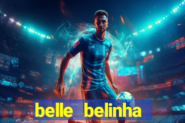 belle belinha privacy vazados